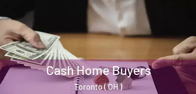  Cash Home Buyers Toronto ( OH )