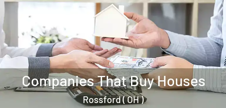  Companies That Buy Houses Rossford ( OH )
