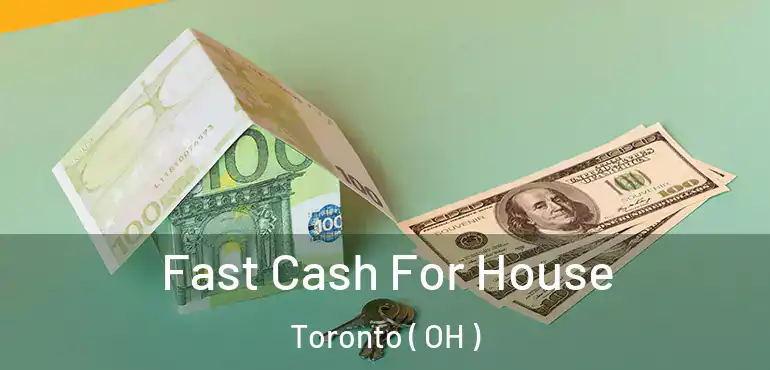  Fast Cash For House Toronto ( OH )