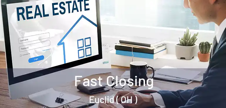  Fast Closing Euclid ( OH )