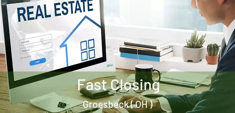  Fast Closing Groesbeck ( OH )