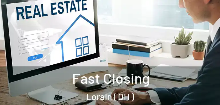  Fast Closing Lorain ( OH )