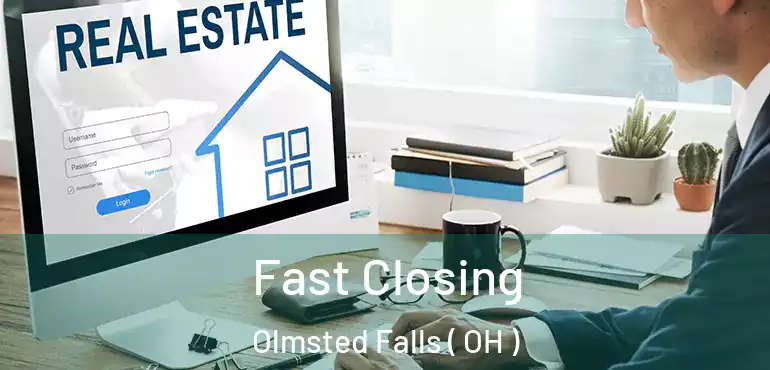  Fast Closing Olmsted Falls ( OH )