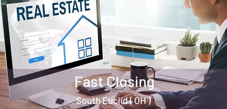  Fast Closing South Euclid ( OH )