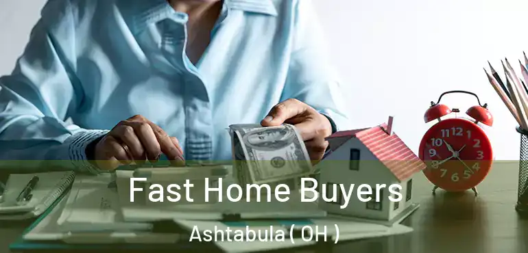  Fast Home Buyers Ashtabula ( OH )