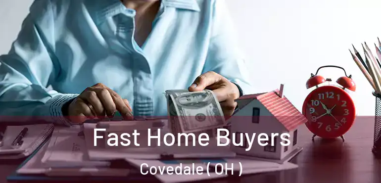  Fast Home Buyers Covedale ( OH )