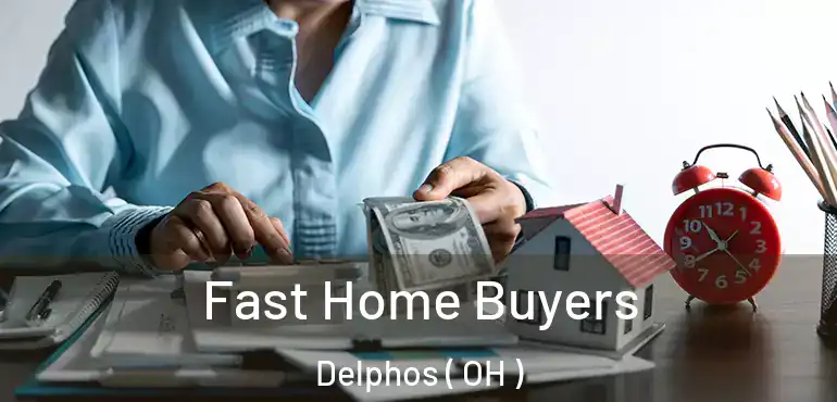  Fast Home Buyers Delphos ( OH )