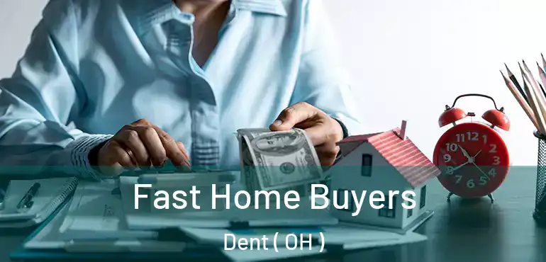  Fast Home Buyers Dent ( OH )