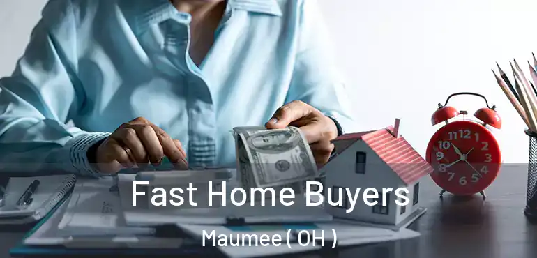  Fast Home Buyers Maumee ( OH )