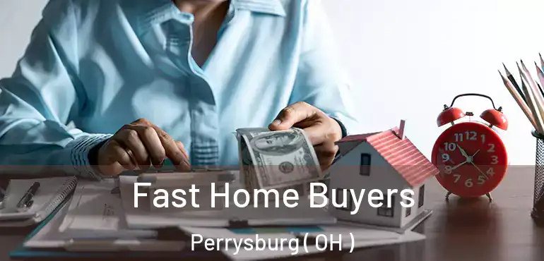  Fast Home Buyers Perrysburg ( OH )