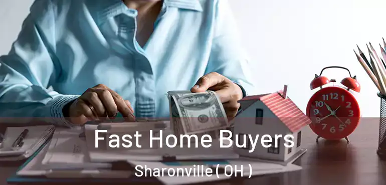  Fast Home Buyers Sharonville ( OH )