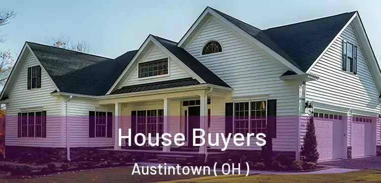  House Buyers Austintown ( OH )