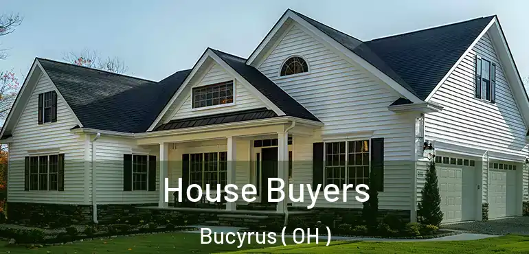  House Buyers Bucyrus ( OH )