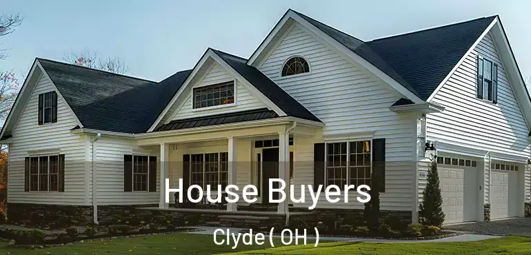  House Buyers Clyde ( OH )