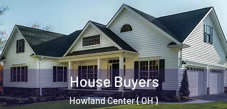  House Buyers Howland Center ( OH )