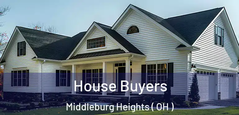  House Buyers Middleburg Heights ( OH )