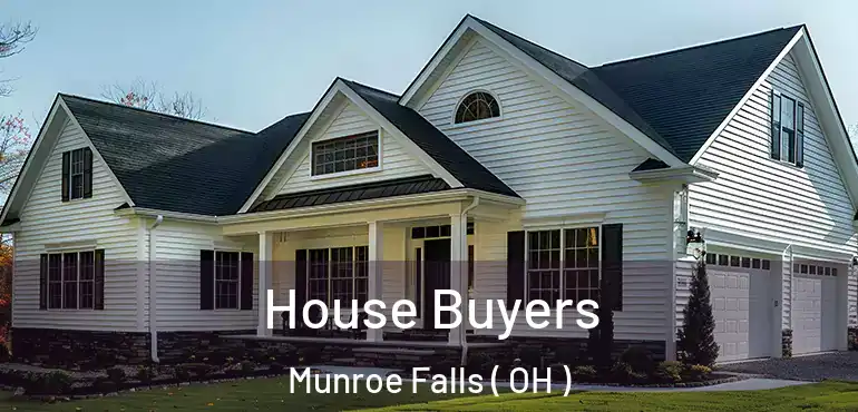  House Buyers Munroe Falls ( OH )