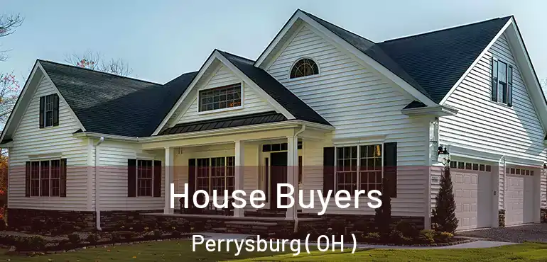  House Buyers Perrysburg ( OH )