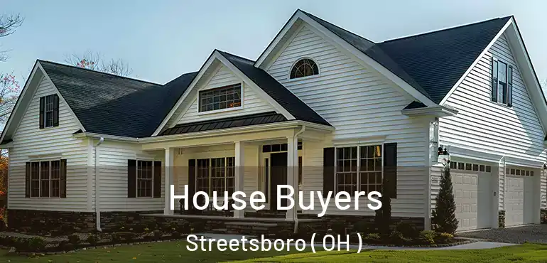  House Buyers Streetsboro ( OH )