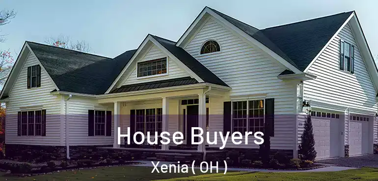  House Buyers Xenia ( OH )