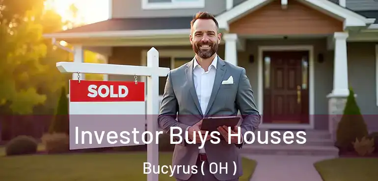  Investor Buys Houses Bucyrus ( OH )