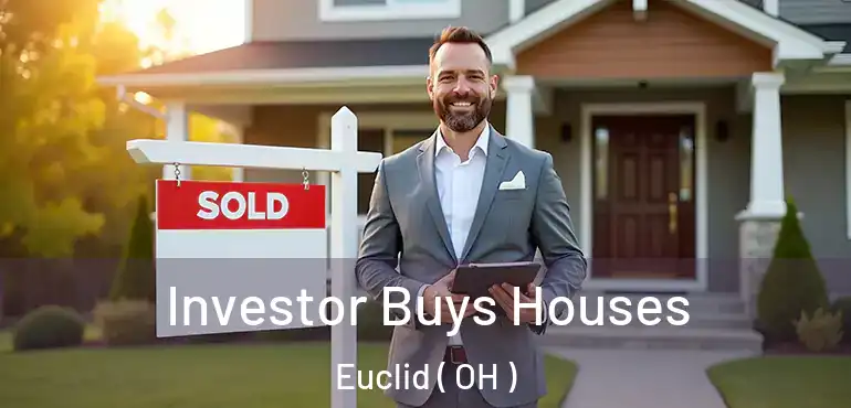  Investor Buys Houses Euclid ( OH )