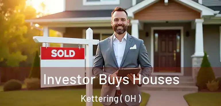  Investor Buys Houses Kettering ( OH )