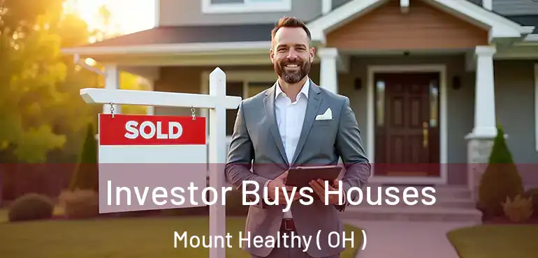  Investor Buys Houses Mount Healthy ( OH )