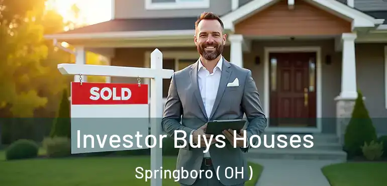  Investor Buys Houses Springboro ( OH )