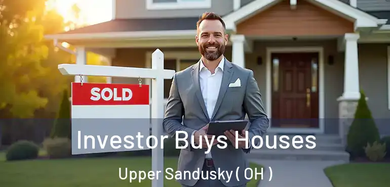  Investor Buys Houses Upper Sandusky ( OH )