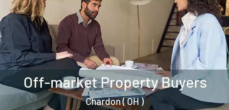  Off-market Property Buyers Chardon ( OH )