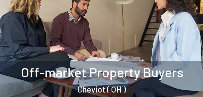  Off-market Property Buyers Cheviot ( OH )