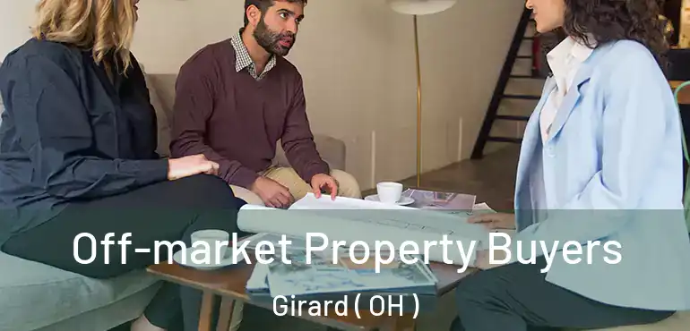  Off-market Property Buyers Girard ( OH )