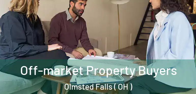  Off-market Property Buyers Olmsted Falls ( OH )