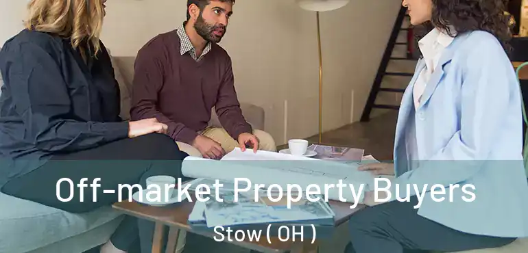  Off-market Property Buyers Stow ( OH )