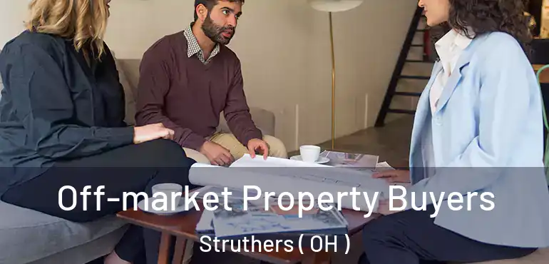  Off-market Property Buyers Struthers ( OH )