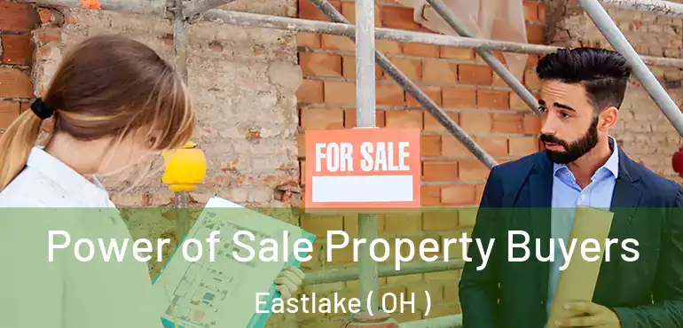  Power of Sale Property Buyers Eastlake ( OH )