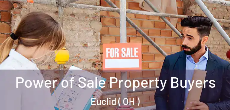  Power of Sale Property Buyers Euclid ( OH )