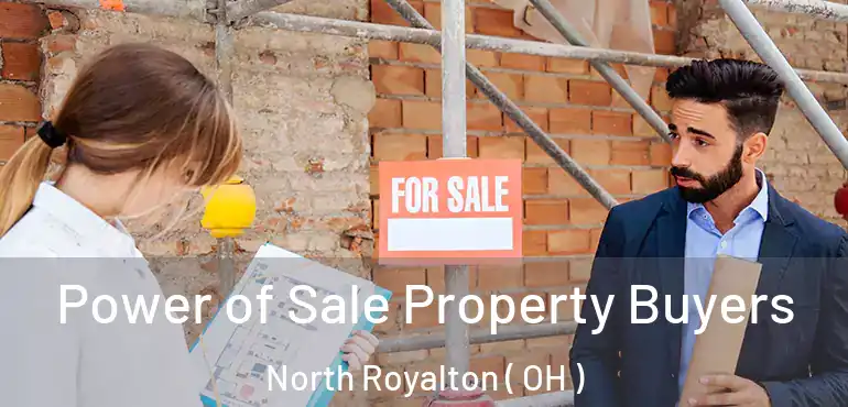 Power of Sale Property Buyers North Royalton ( OH )