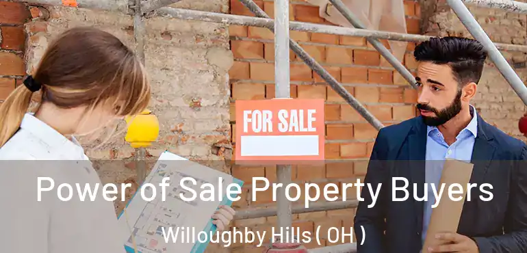  Power of Sale Property Buyers Willoughby Hills ( OH )