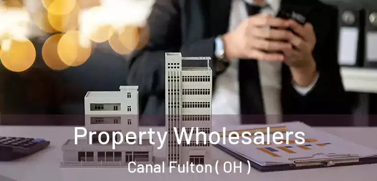  Property Wholesalers Canal Fulton ( OH )