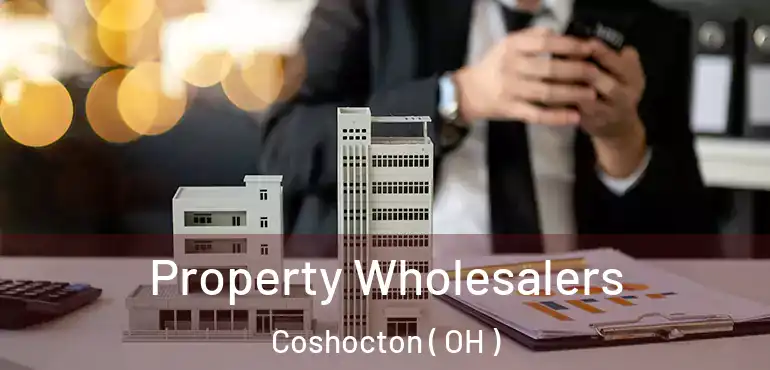  Property Wholesalers Coshocton ( OH )
