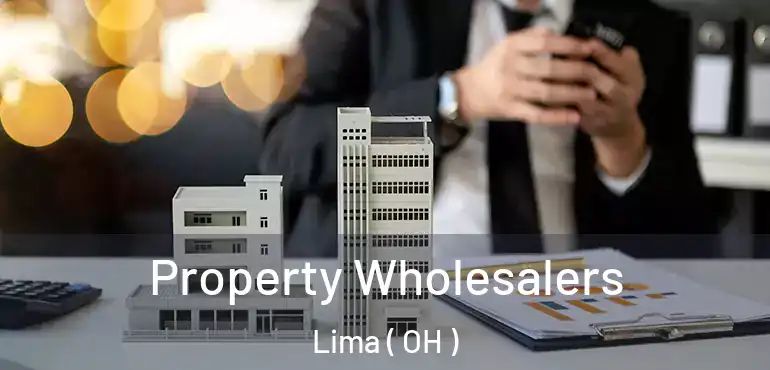  Property Wholesalers Lima ( OH )