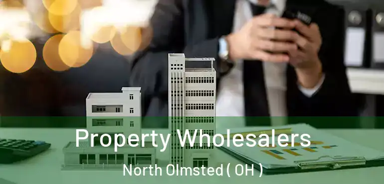  Property Wholesalers North Olmsted ( OH )