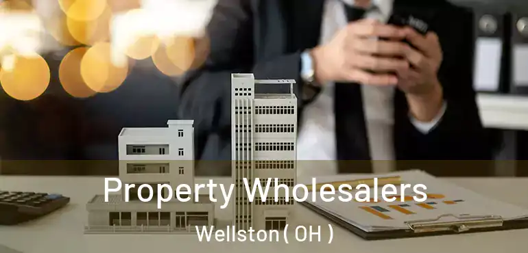  Property Wholesalers Wellston ( OH )