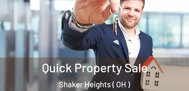  Quick Property Sale Shaker Heights ( OH )