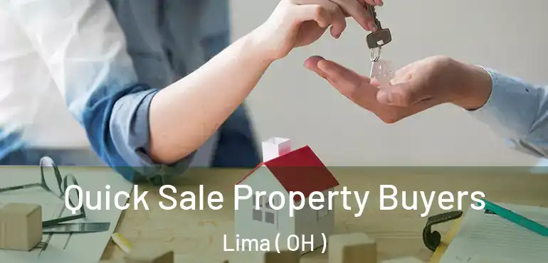 Quick Sale Property Buyers Lima ( OH )
