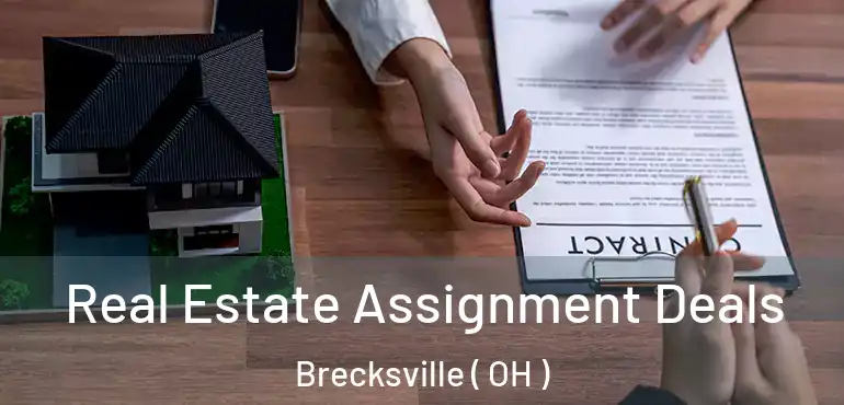  Real Estate Assignment Deals Brecksville ( OH )
