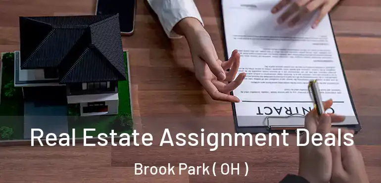 Real Estate Assignment Deals Brook Park ( OH )