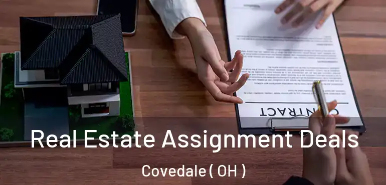  Real Estate Assignment Deals Covedale ( OH )